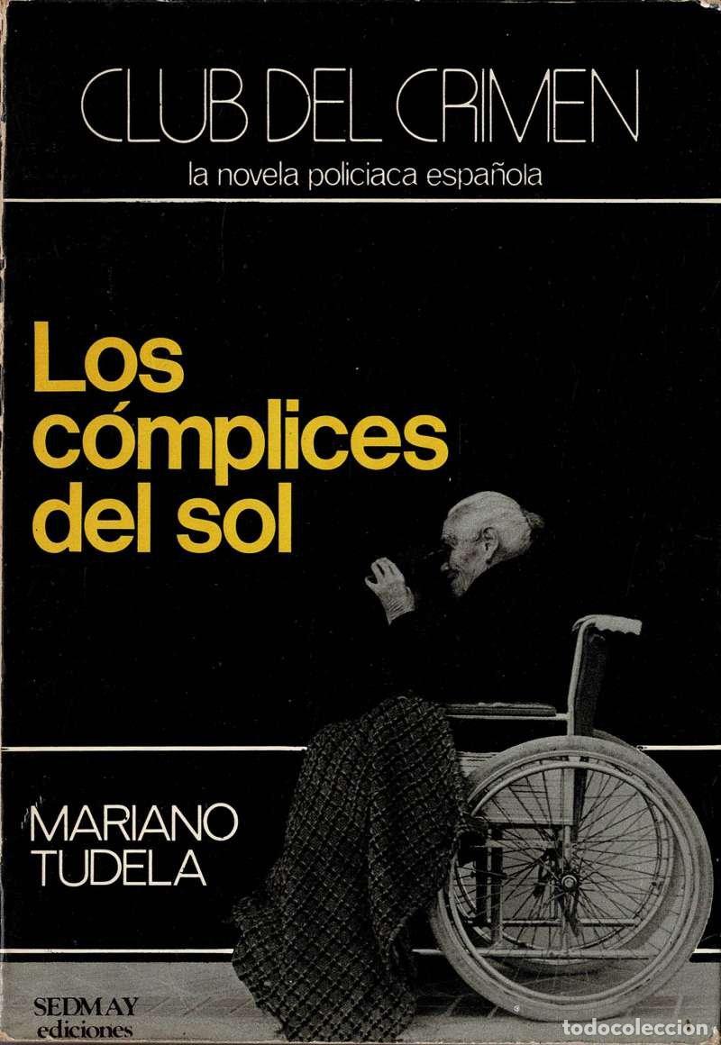 Libros de segunda mano: Los c&oacute;mplices del sol - Mariano Tudela