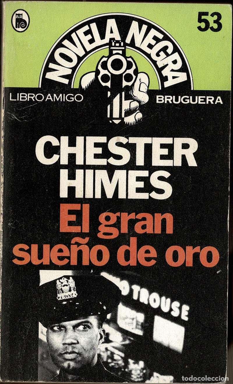 Libros de segunda mano: El gran sue&ntilde;o de oro - Chester B. Himes