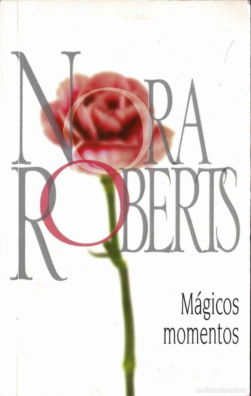 Libros de segunda mano: M&aacute;gicos Momentos - Nora Roberts