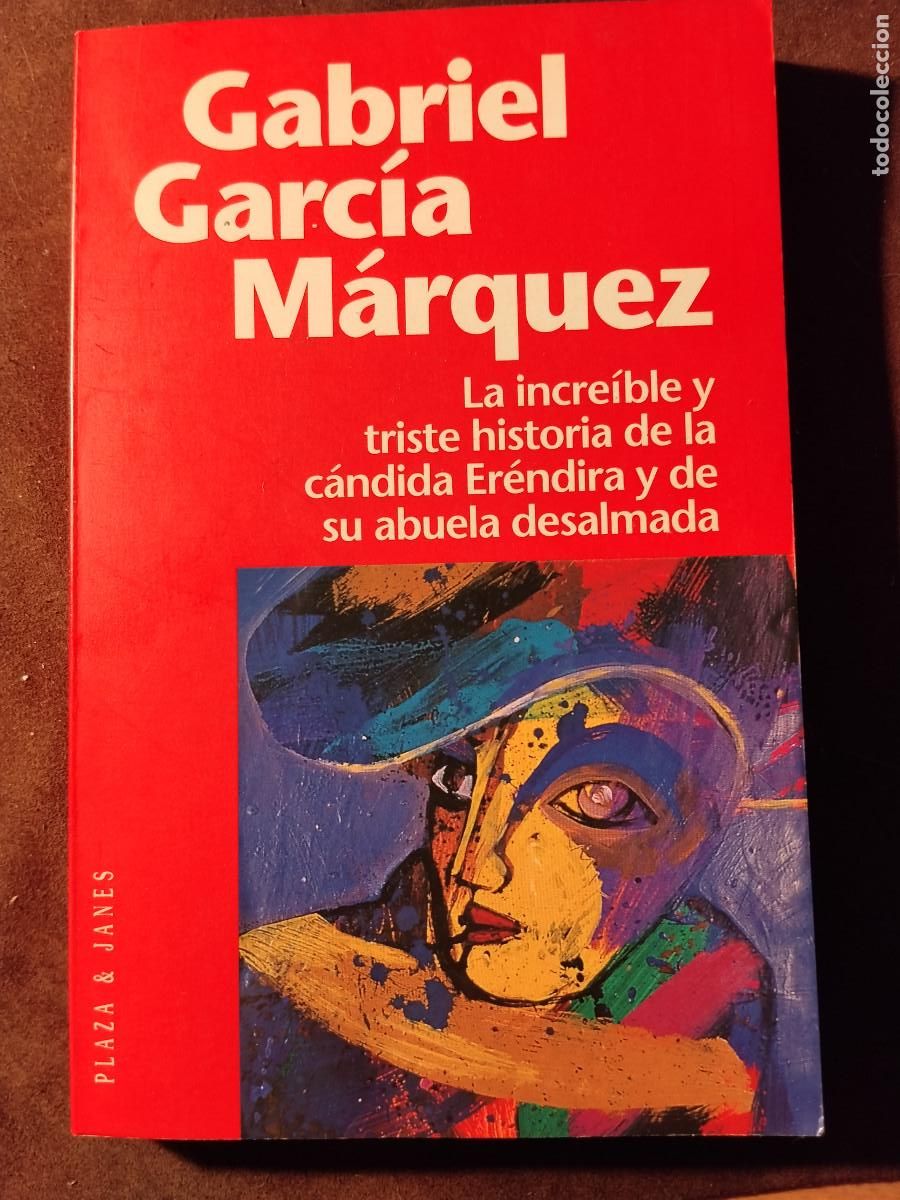 Libros de segunda mano: La incre&iacute;ble y triste historia de la c&aacute;ndida Er&eacute;ndira y de su abuela desalmada &ndash; Gabriel Garc&iacute;a M&aacute;rq