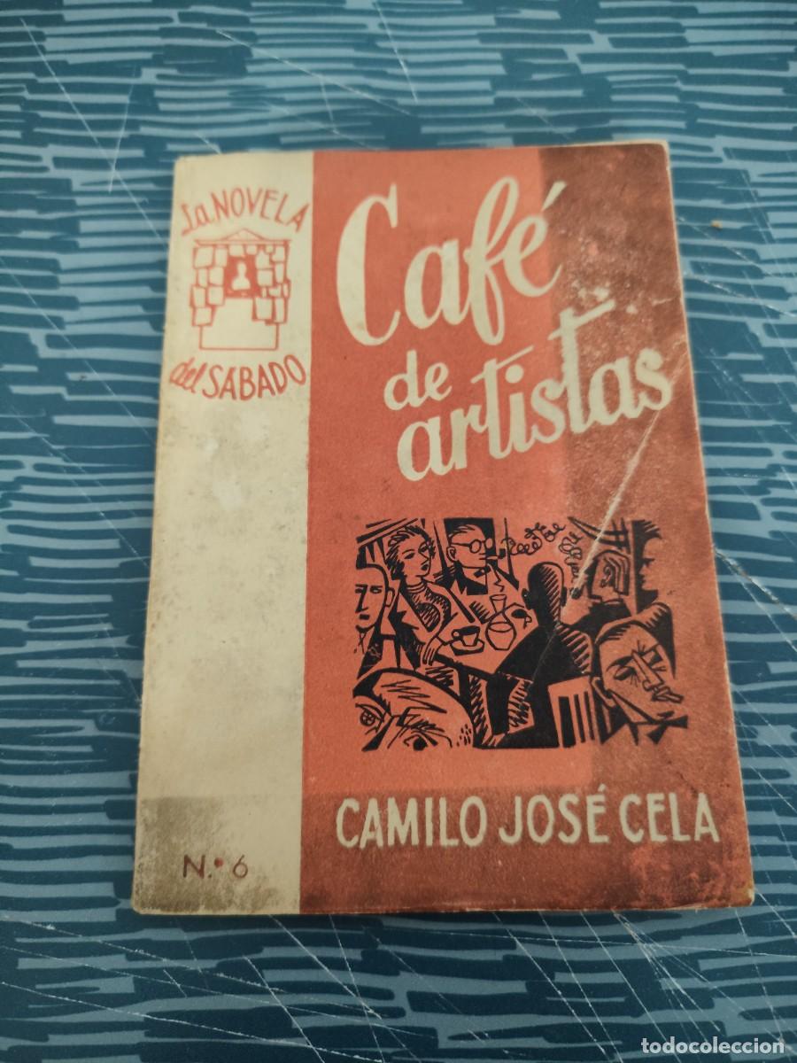 Libros de segunda mano: CAFE DE ARTISTAS,CAMILO JOS&Eacute; CELA,1953,A&Ntilde;O I,NUM.6,63 P&Aacute;GINAS.