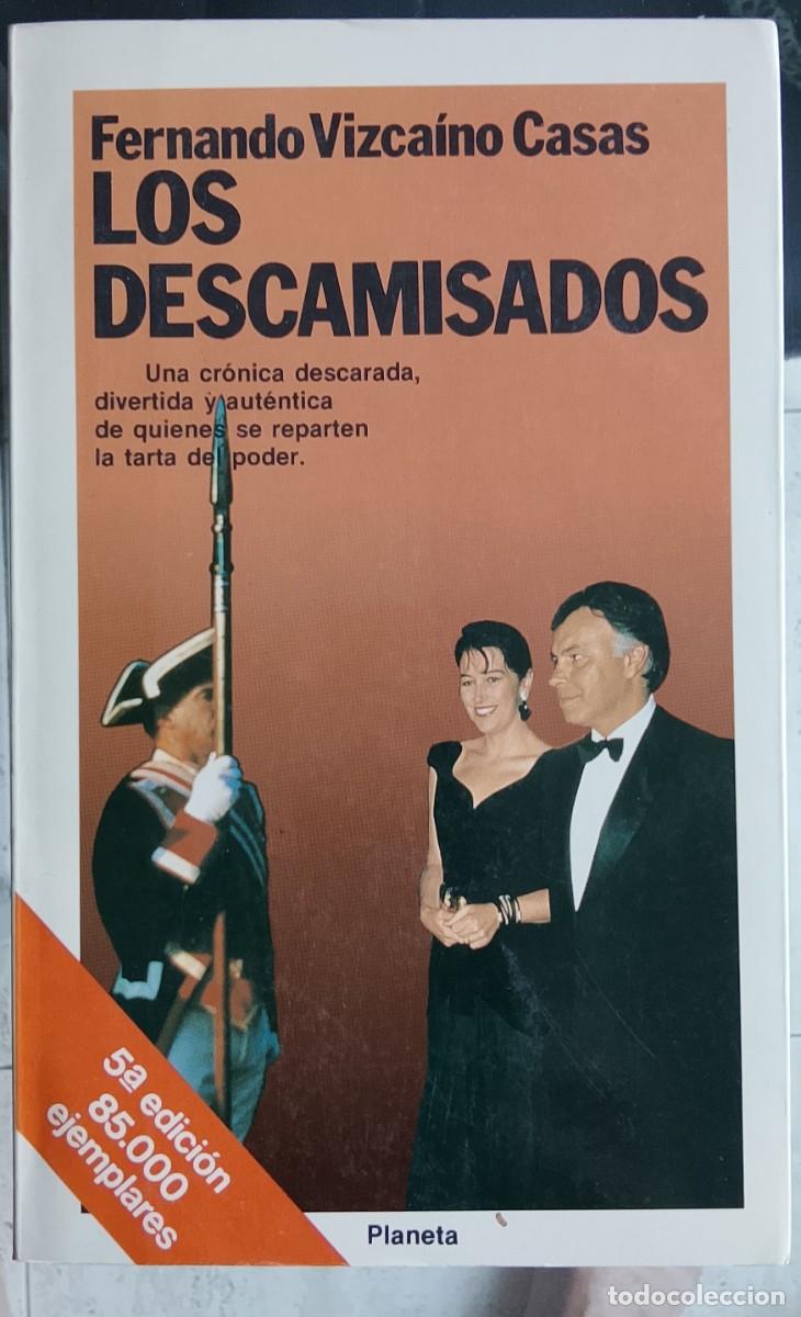 Libros de segunda mano: Los descamisados. Fernando Vizca&iacute;no Casas.
