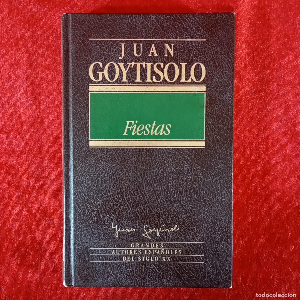 Libros de segunda mano: FIESTAS - JUAN GOYTISOLO - EDICIONES ORBIS - GRANDES AUTORES ESPA&Ntilde;OLES DEL S. XX - 1984 / 3698
