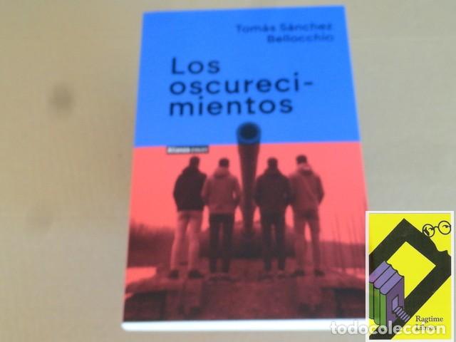 Libros de segunda mano: SANCHEZ BELLOCCHIO, Tom&aacute;s: Los oscurecimientos