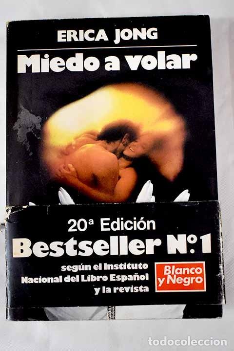 Libros de segunda mano: Miedo a volar - Erica Jong - Noguer Ediciones - Decimoctava edici&oacute;n
