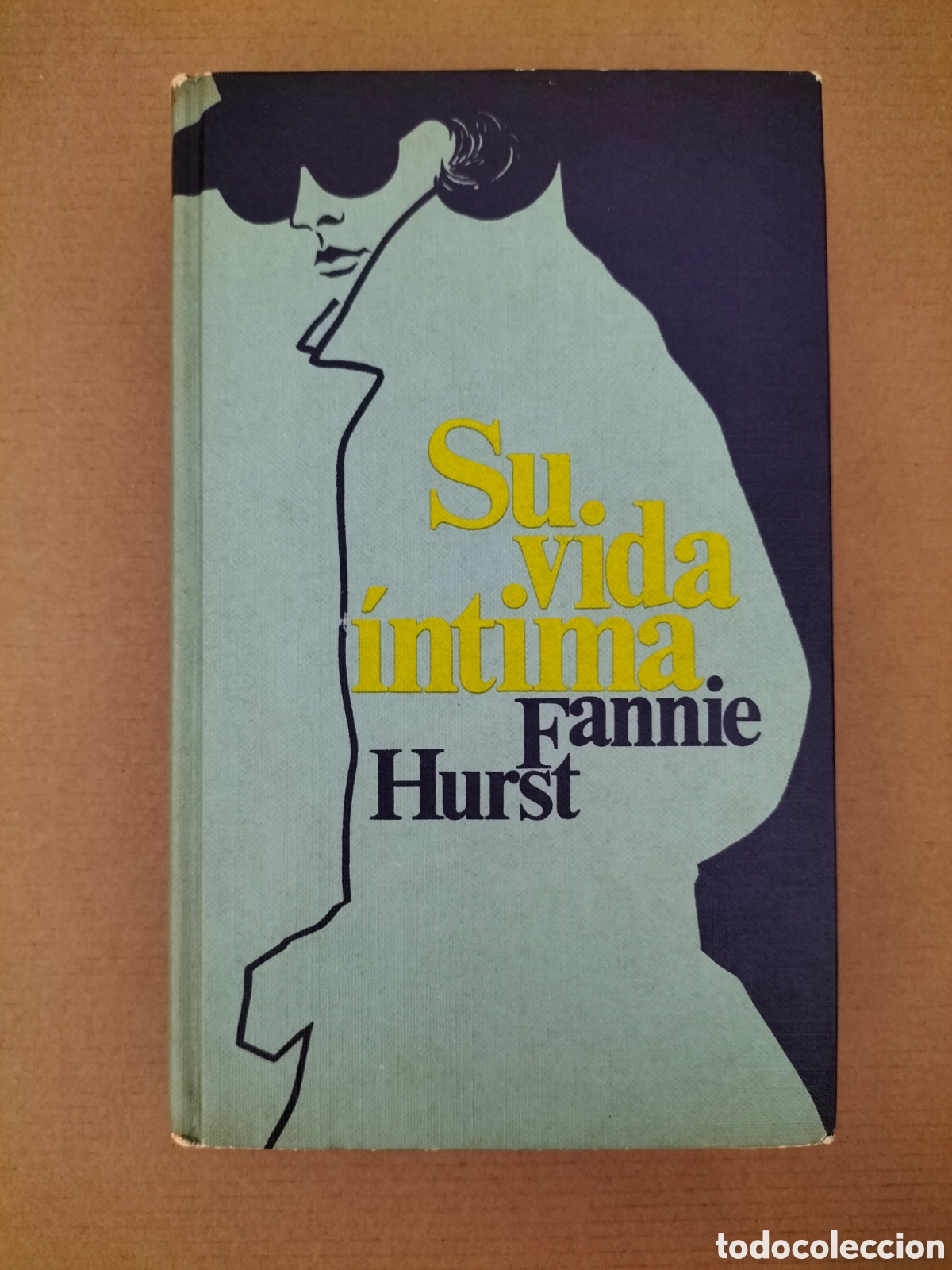 Libros de segunda mano: Su vida &iacute;ntima. Fannie Hurst. Plaza Jan&eacute;s C&iacute;rculo de lectores, 1968. Libro