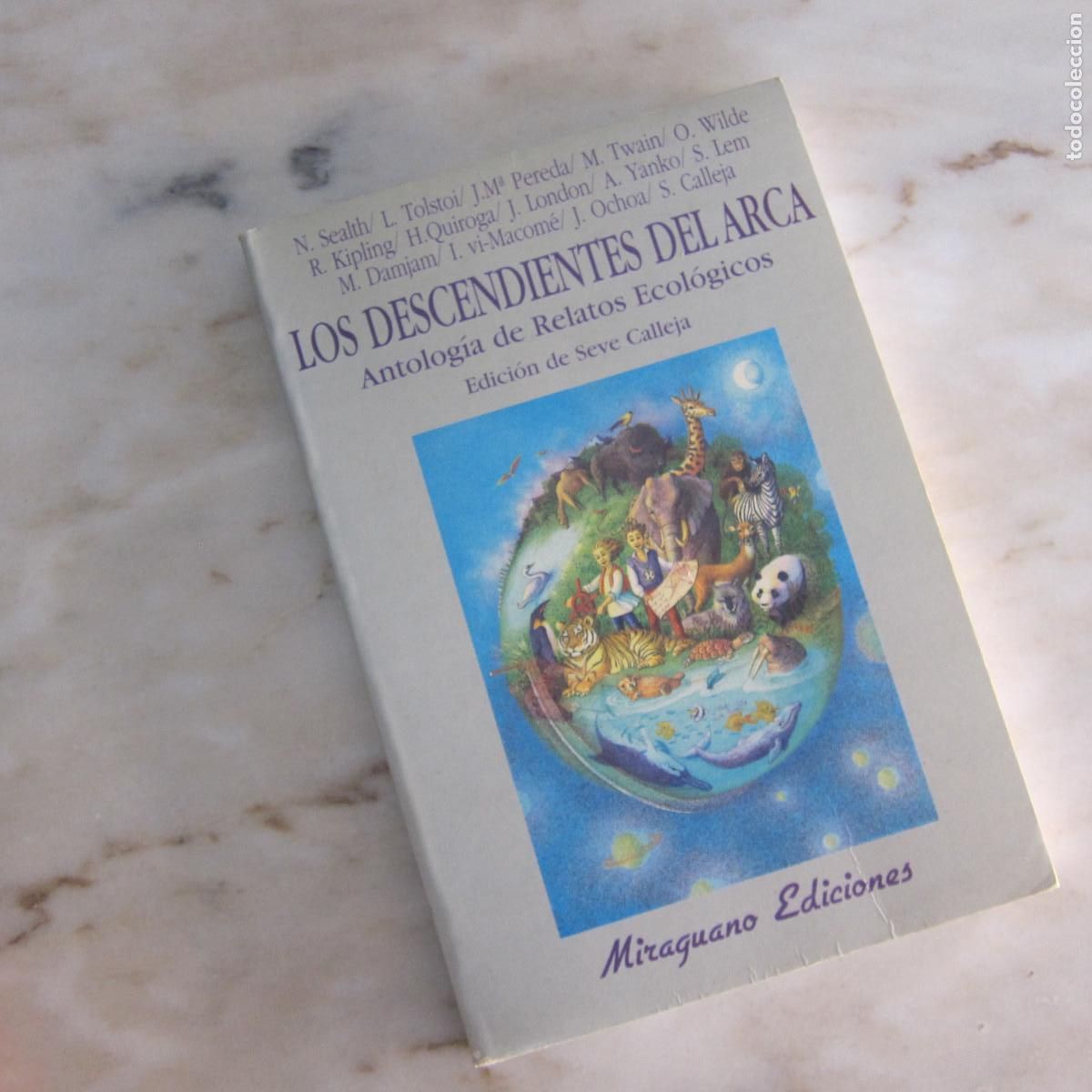 Libros de segunda mano: LOS DESCENDIENTES DEL ARCA. ANTOLOG&Iacute;A DE RELATOS ECOL&Oacute;GICOS - SEVE CALLEJA (MITAGUANO ED.) CUENTOS