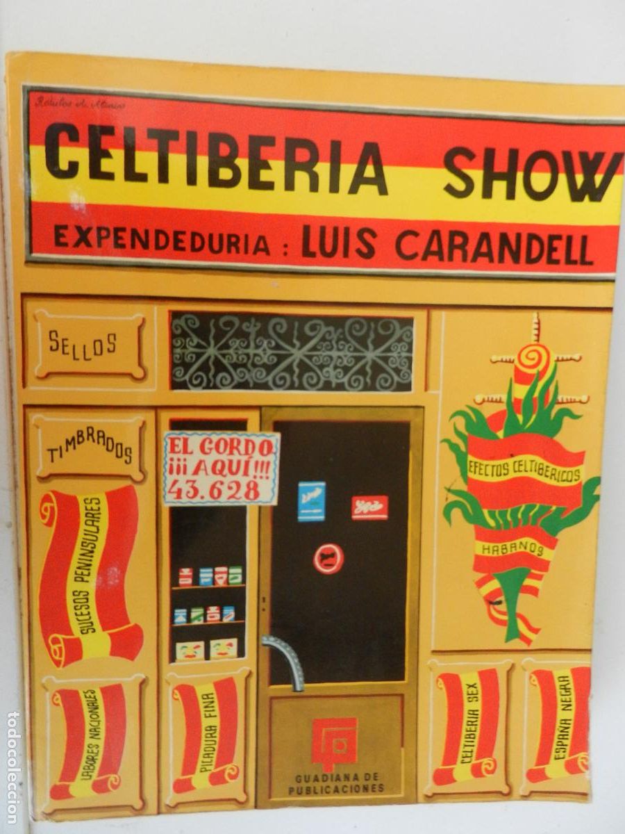 Libros de segunda mano: CELTIBERIA SHOW - EXPENDEDURIA : LUIS CARANDELL - GUADIANA DE PUBLICACIONES -1971