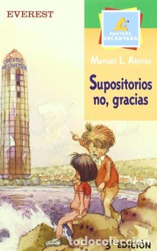 Libros de segunda mano: Supositorios No, Gracias - Alonso Manuel L. - Editorial Everest - Monta&ntilde;a Encantada