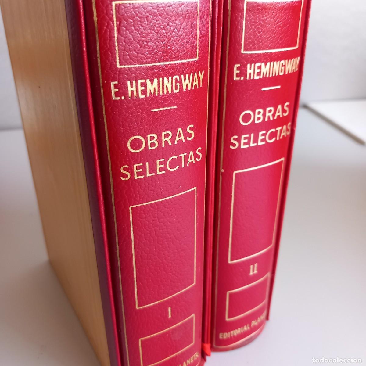 Libros de segunda mano: ERNEST HEMINGWAY. OBRAS SELECTAS. Planeta, 1973. TOMOS I y II