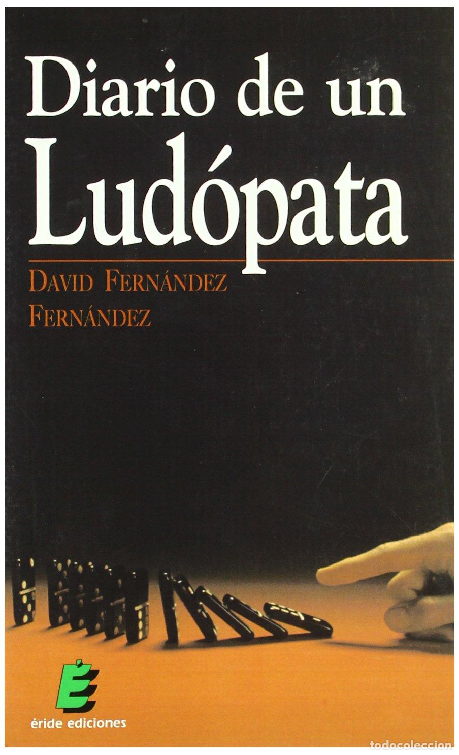 Libros de segunda mano: Diario de un lud&oacute;pata (SIN COLECCION)