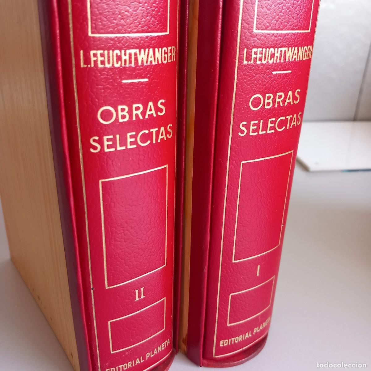 Libros de segunda mano: LION FEUCHTWANGER. OBRAS SELECTAS. Planeta, 1973. TOMOS I y II