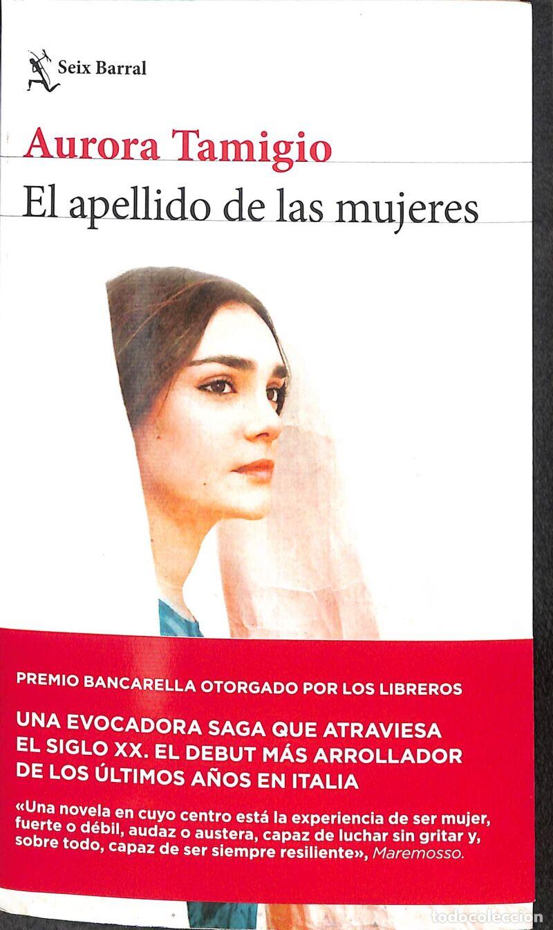 Libros de segunda mano: El Apellido De Las Mujeres - Aurora Tamigio - Seix Barral - Biblioteca Formentor, 8