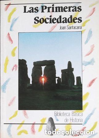 Libros de segunda mano: Las primeras sociedades. Joan Santacana