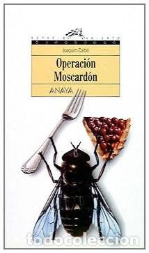 Libros de segunda mano: Operaci&oacute;n Moscard&oacute;n - Carb&oacute; Masllorens, Joaquim - Anaya Infantil y Juvenil - Libros para J&oacute;venes, 13