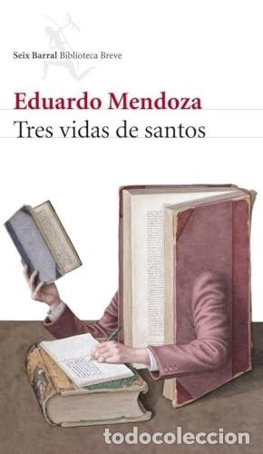 Libros de segunda mano: Tres Vidas de Santos - Mendoza, Eduardo - Seix Barral - Biblioteca Breve, 13