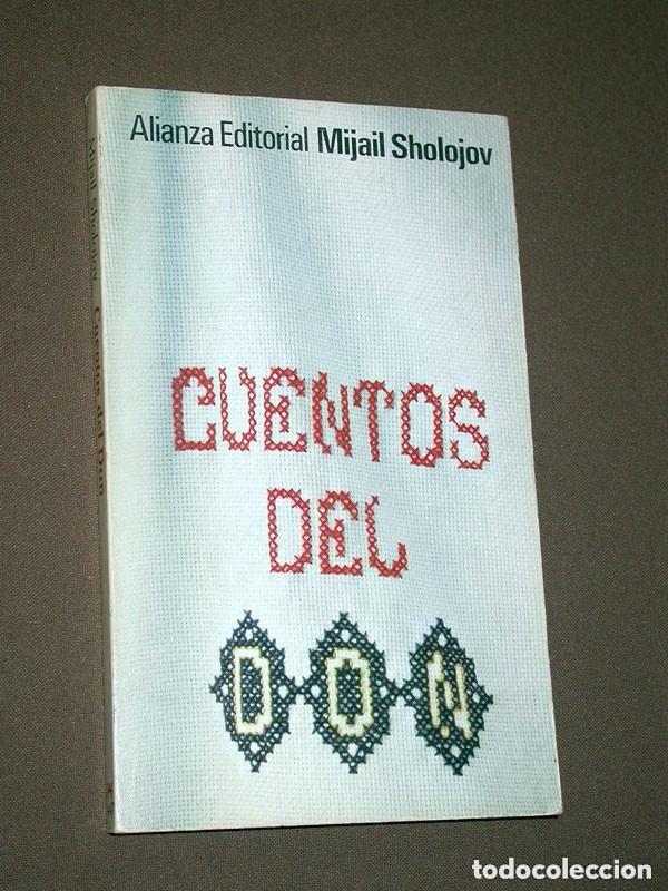 Livres d'occasion: CUENTOS DEL DON. Mijail SHOLOJOV. Traduce Jos&eacute; Fern&aacute;ndez S&aacute;nchez. Alianza, 1973 +++