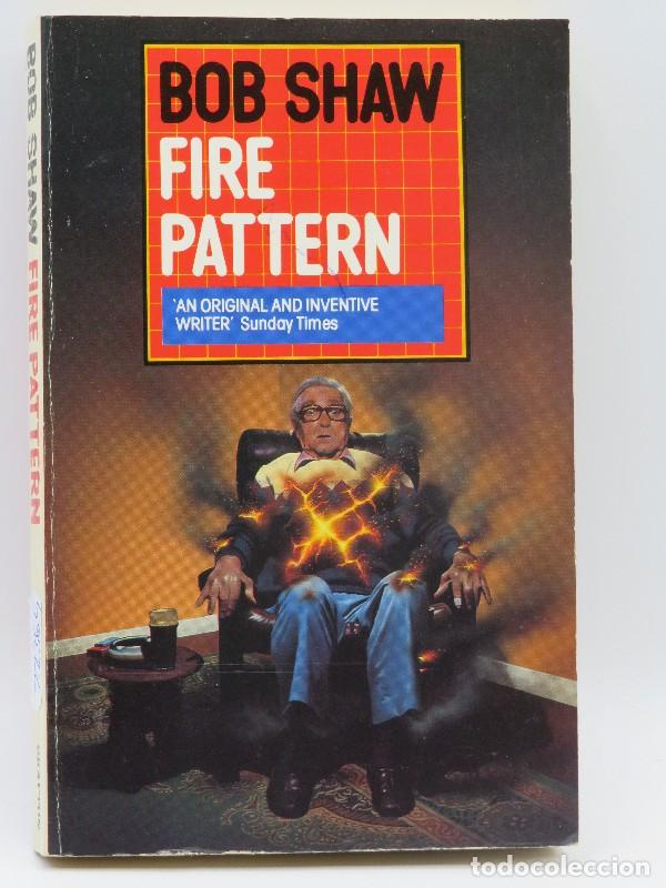 Second hand books: Fire Pattern: And original and inventive writer Sunday Times - Bob Shaw - Panther Granada Publishing
