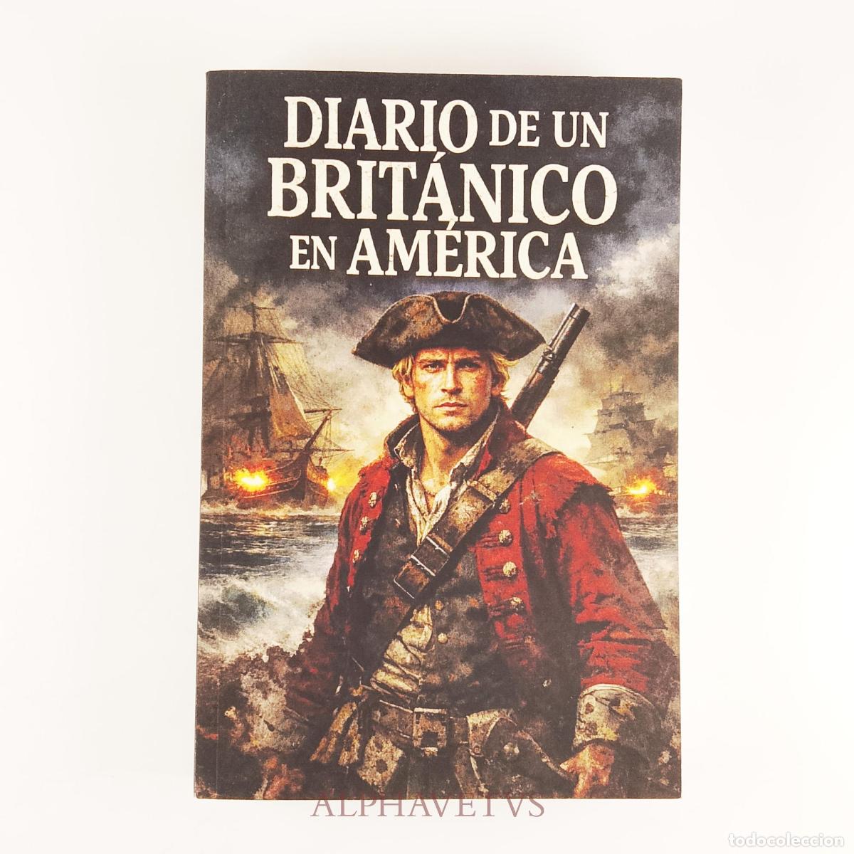 Libros de segunda mano: Diario de un brit&aacute;nico en Am&eacute;rica (Spanish Edition) - Rodr&iacute;guez Suarez, Dionel