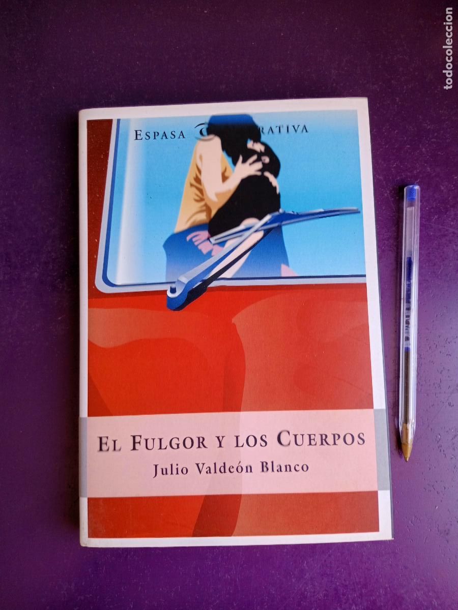 Libros de segunda mano: EL FULGOR Y LOS CUERPOS - JULIO VALDEON BLANCO - EDIT ESPASA 2001