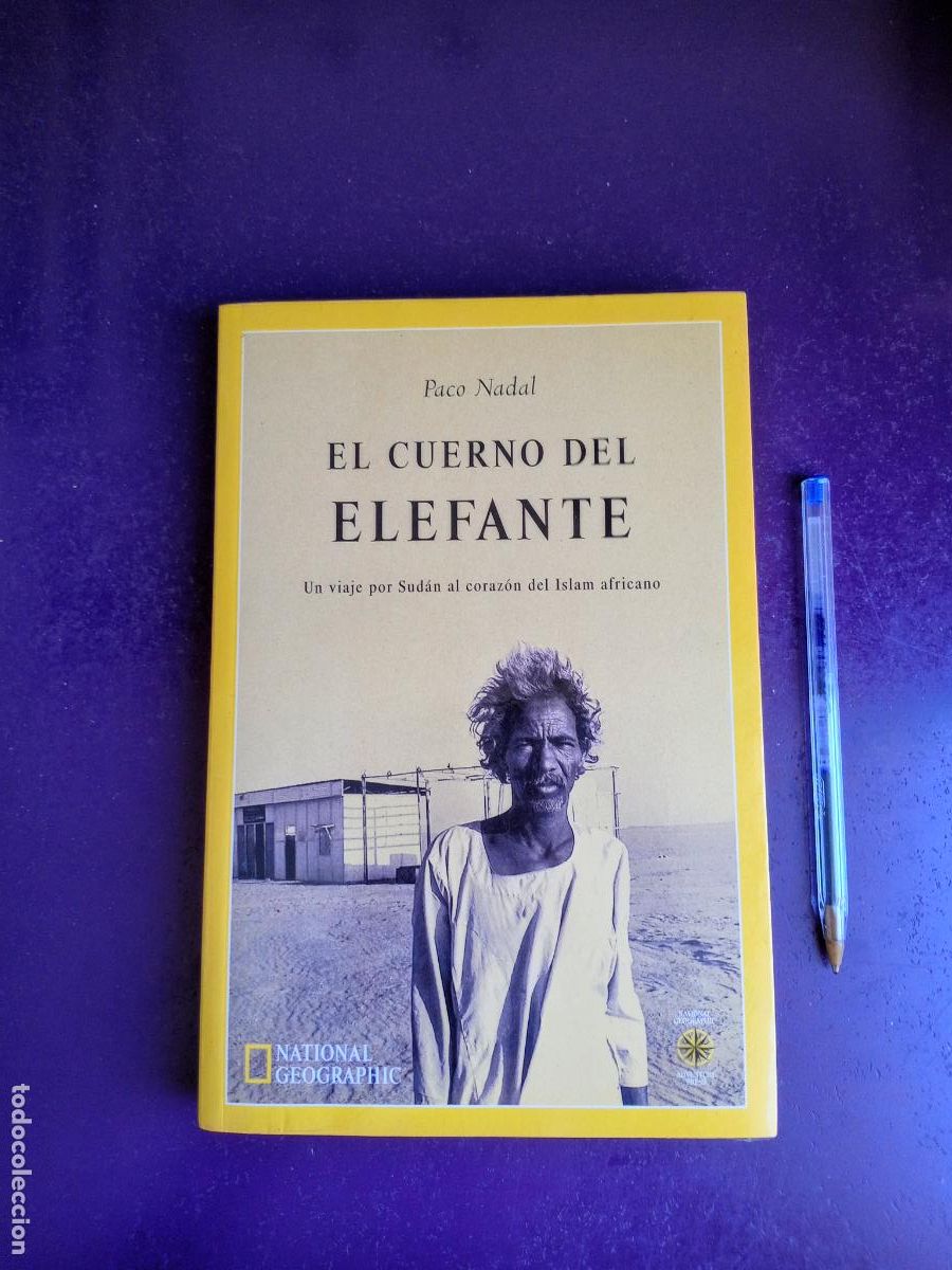 Gebrauchte B&uuml;cher: EL CUERNO DEL ELEFANTE - PACO NADAL - NATIONAL GEOGRAPHIC 2001