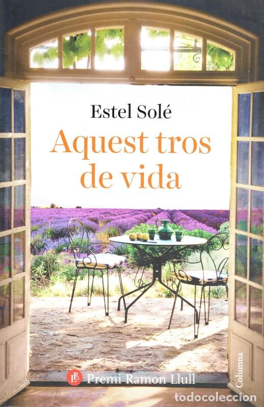 Gebrauchte B&uuml;cher: Aquest Tros de Vida: Premi Ramon Llull 2025 - Estel Sol&eacute; Casadell&agrave; - Columna Edicions -