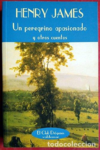 Gebrauchte B&uuml;cher: Un peregrino apasionado - James, Henry