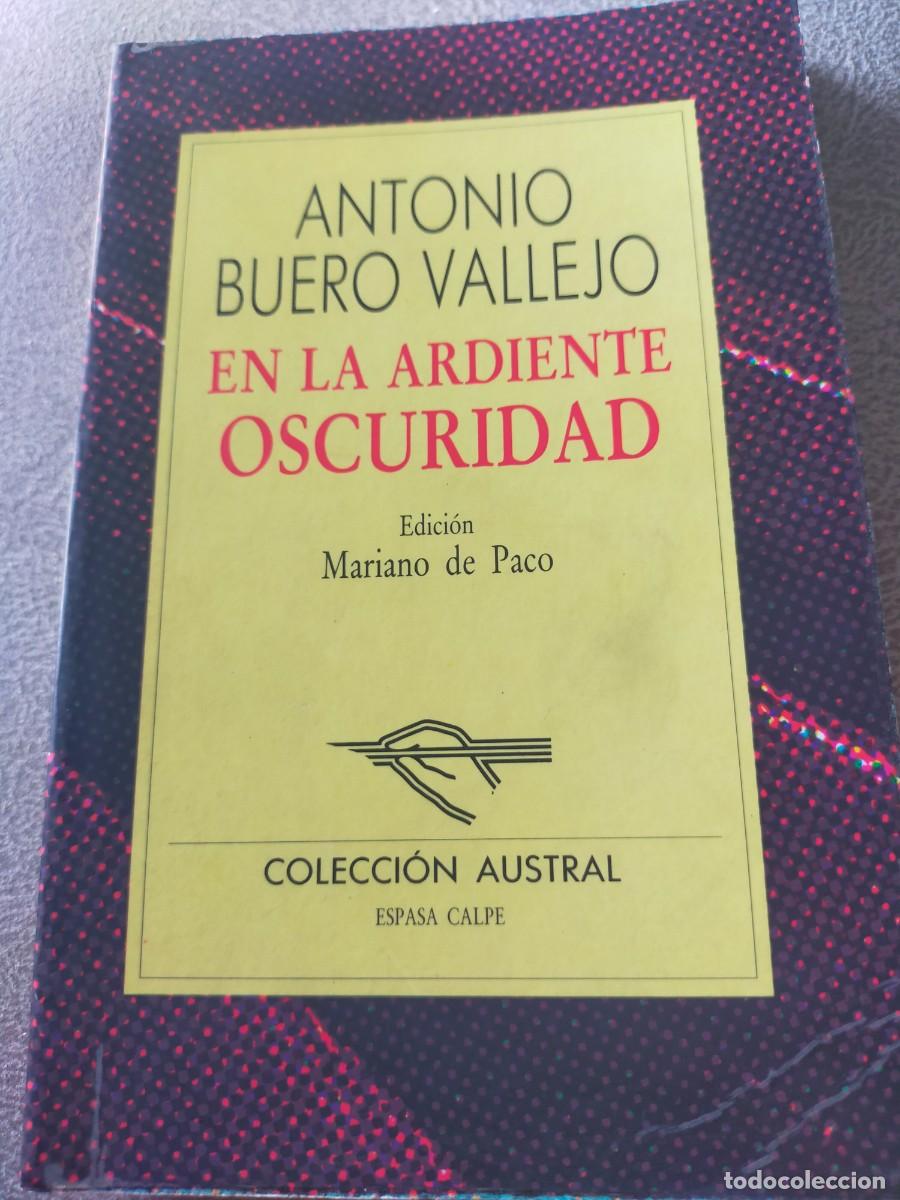 Libri di seconda mano: EN LA ARDIENTE OSCURIDAD, DE ANTONIO BUERO VALLEJO