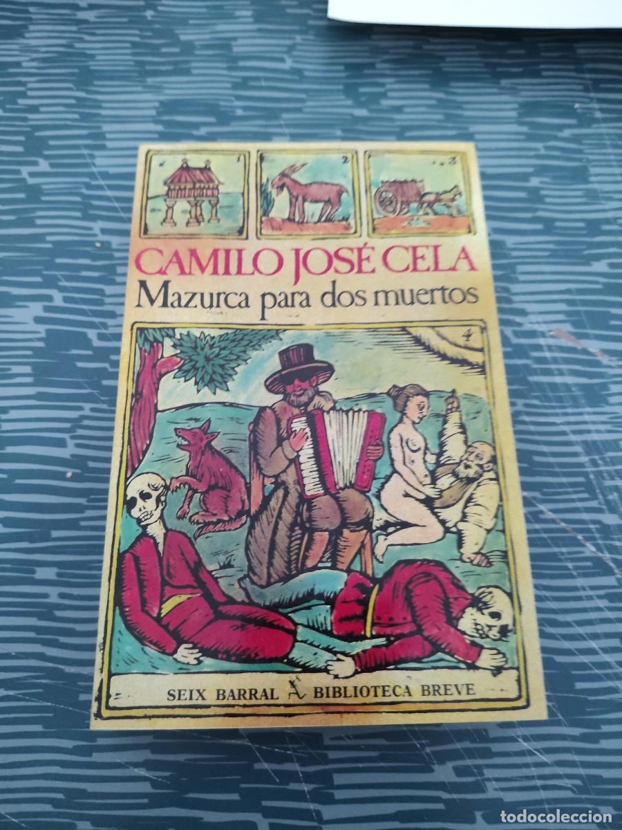 Libros de segunda mano: MAZURCA PARA DOS MUERTOS,CAMILO JOSE CELA,SEIX BARRAL,1983,266 P&Aacute;GINAS.