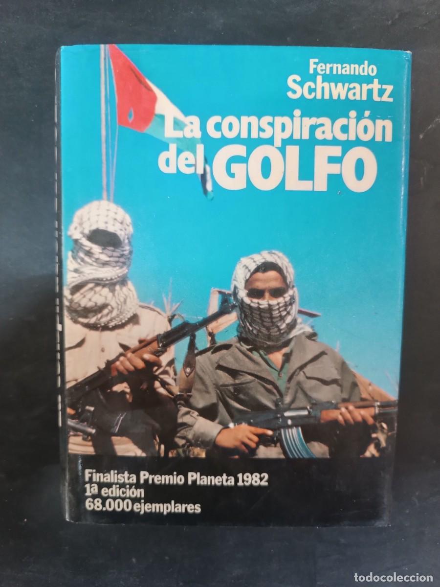 Libros de segunda mano: La conspiraci&oacute;n del Golfo Fernando Schwartz