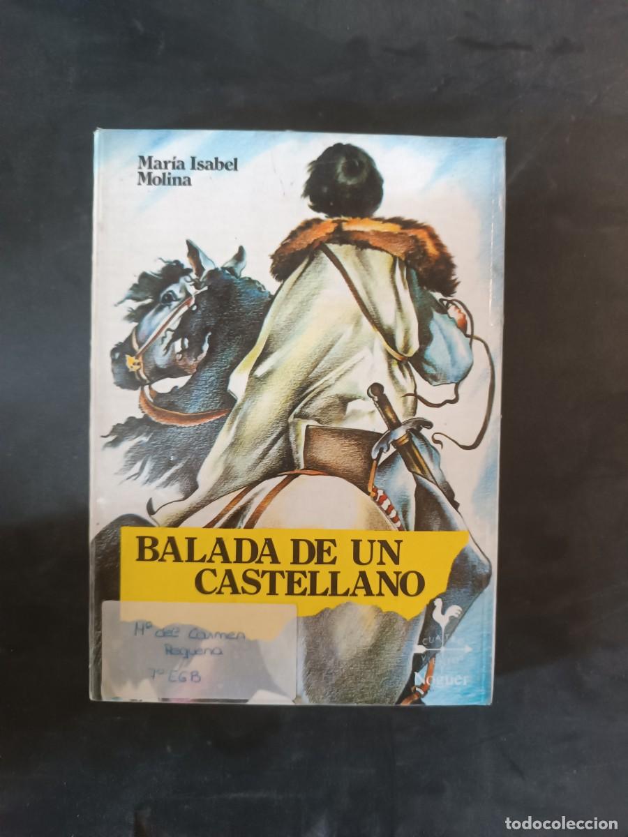 Libros de segunda mano: Balada de un castellano Mar&iacute;a Isabel Molina