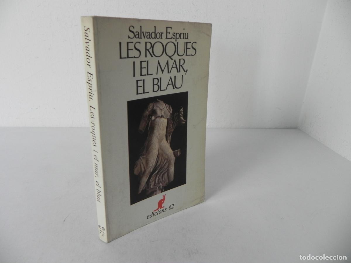 Libri di seconda mano: LES ROQUES I EL MAR (SALVADOR ESPRIU) EL CANGUR 72 EDICIONS 62-1984 1&ordf; EDICI&Oacute; (CATAL&Aacute;N)