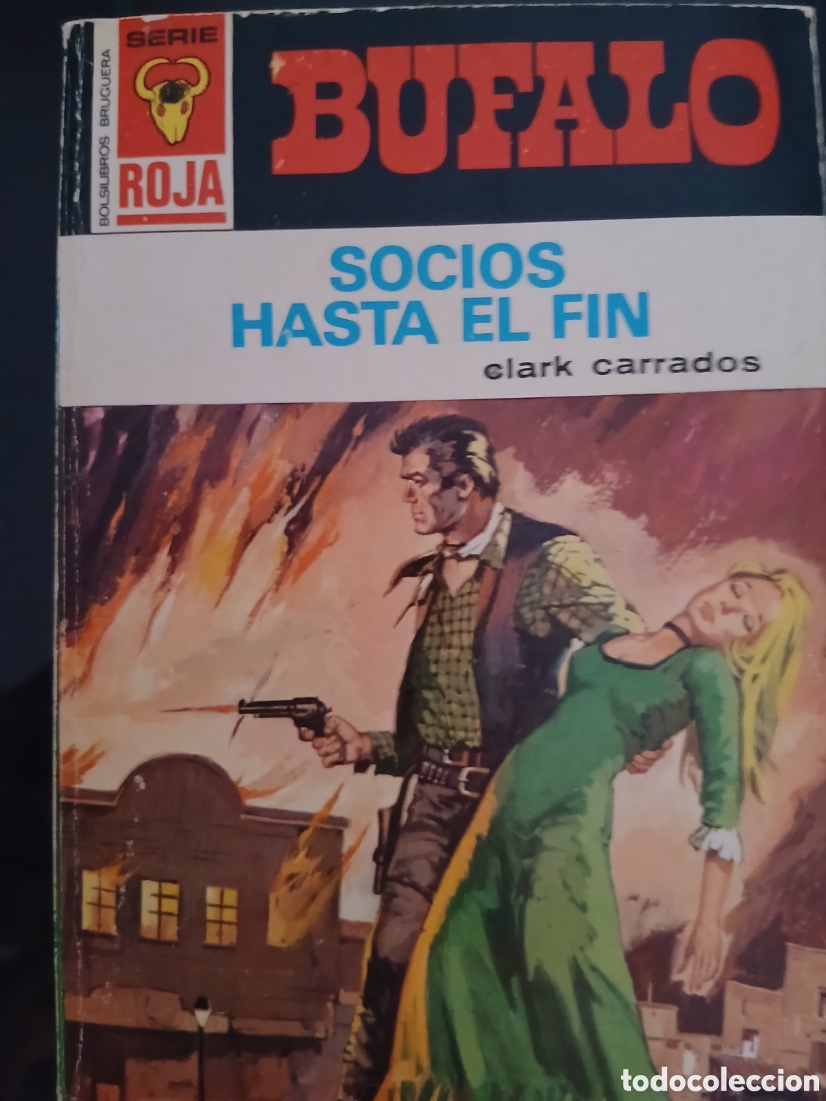 Libros de segunda mano: Novela Oeste: Socios hasta el fin ( Clark Carrados) Primera edici&oacute;n 1972