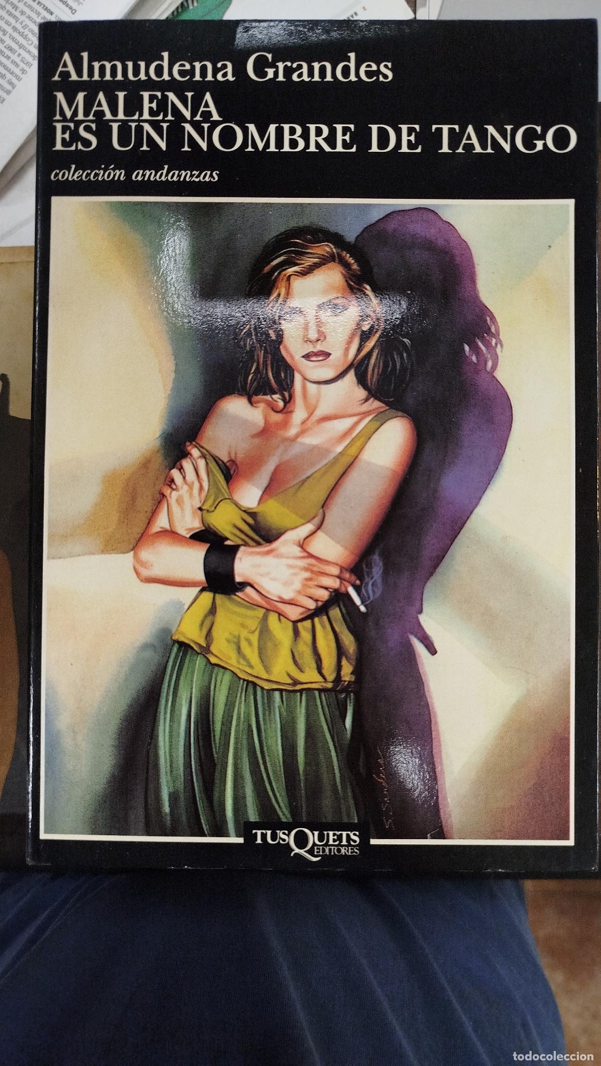 Libros de segunda mano: MALENA ES UN NOMBRE DE TANGO - ALMUDENA GRANDES