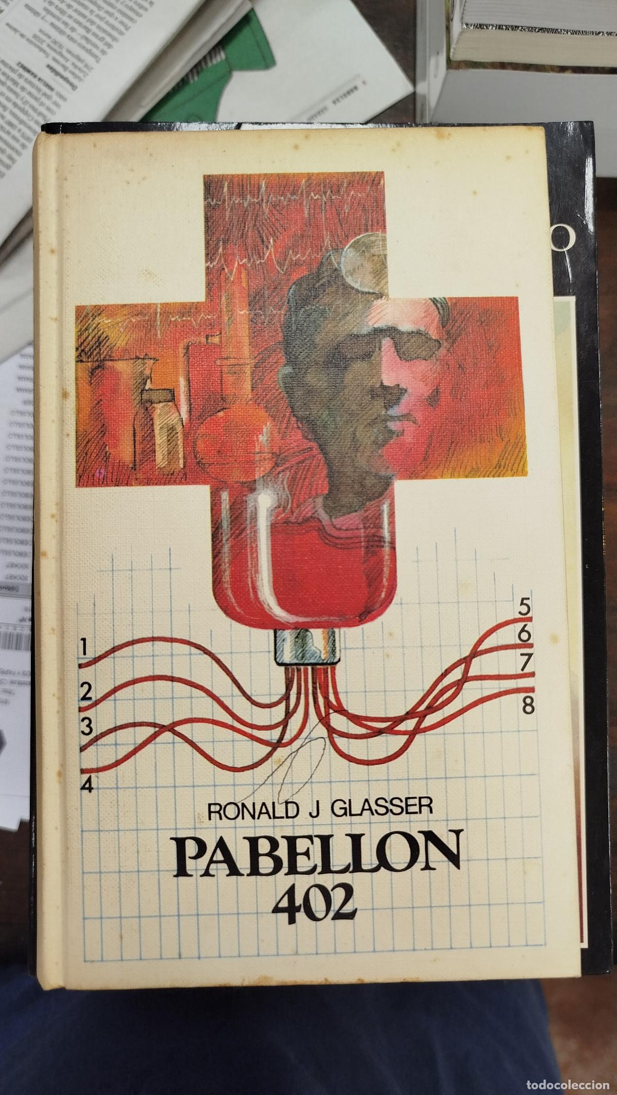 Libros de segunda mano: PABELL&Oacute;N 402 - RONALD J. GLASSER