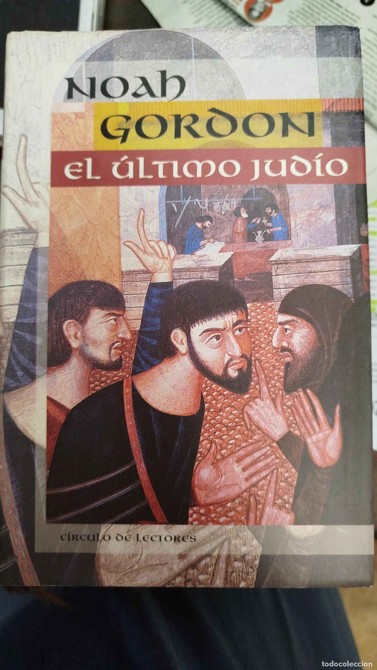 Libros de segunda mano: EL &Uacute;LTIMO JUD&Iacute;O - NOAH GORDON