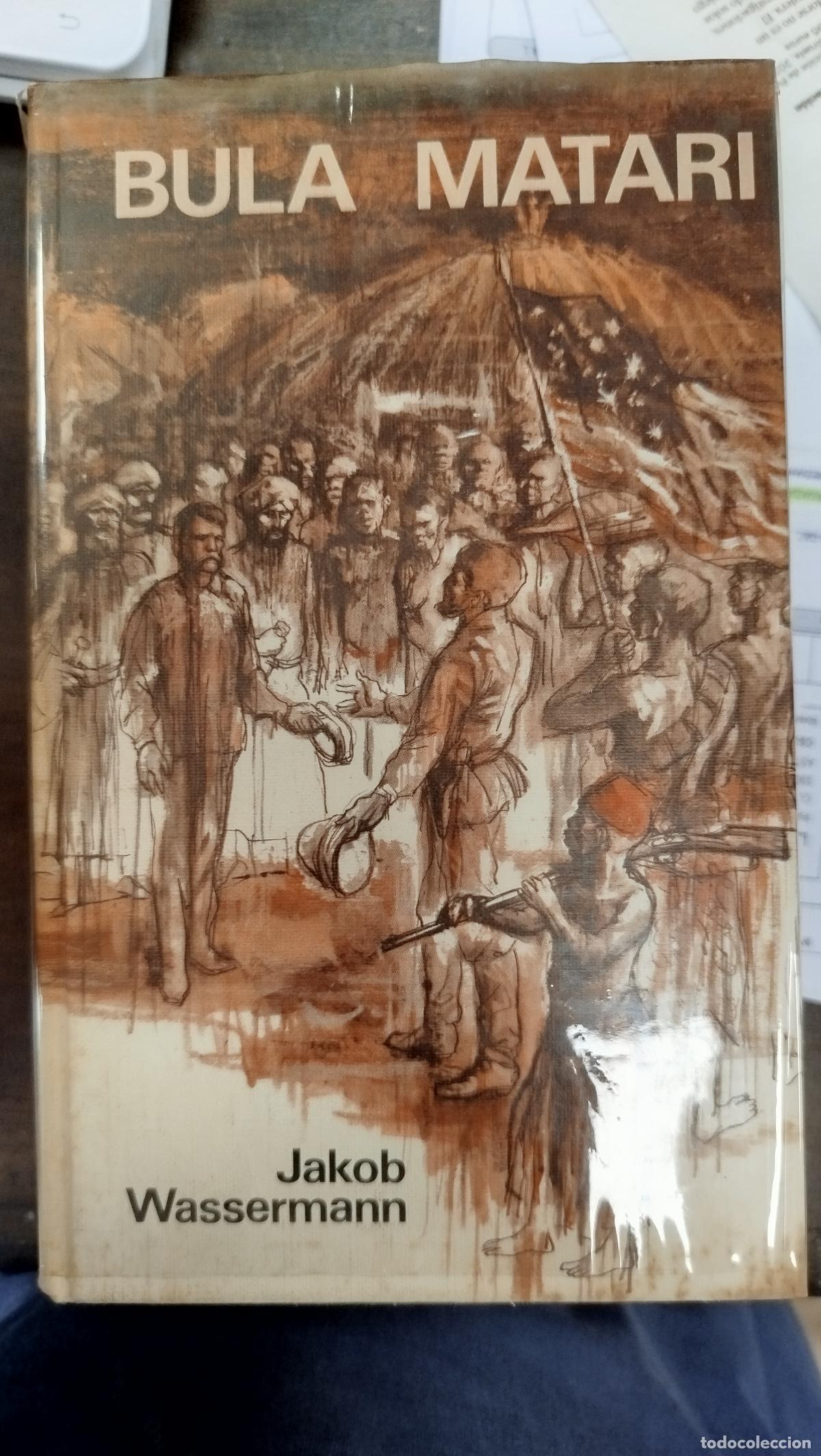 Libros de segunda mano: BULA MATARI - JAKOB WASSERMANN