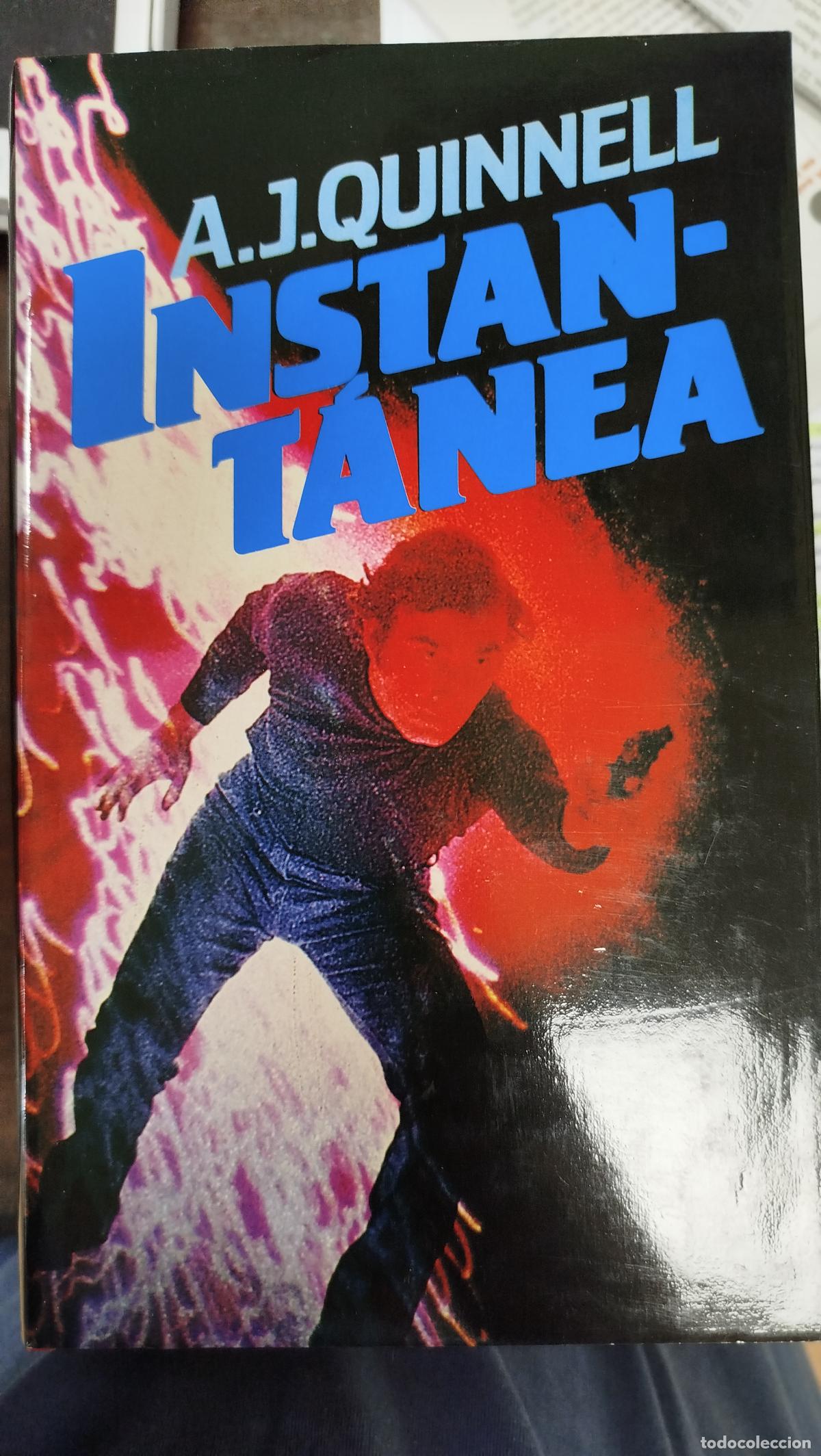Libros de segunda mano: INSTANT&Aacute;NEA - A. J. QUINNELL
