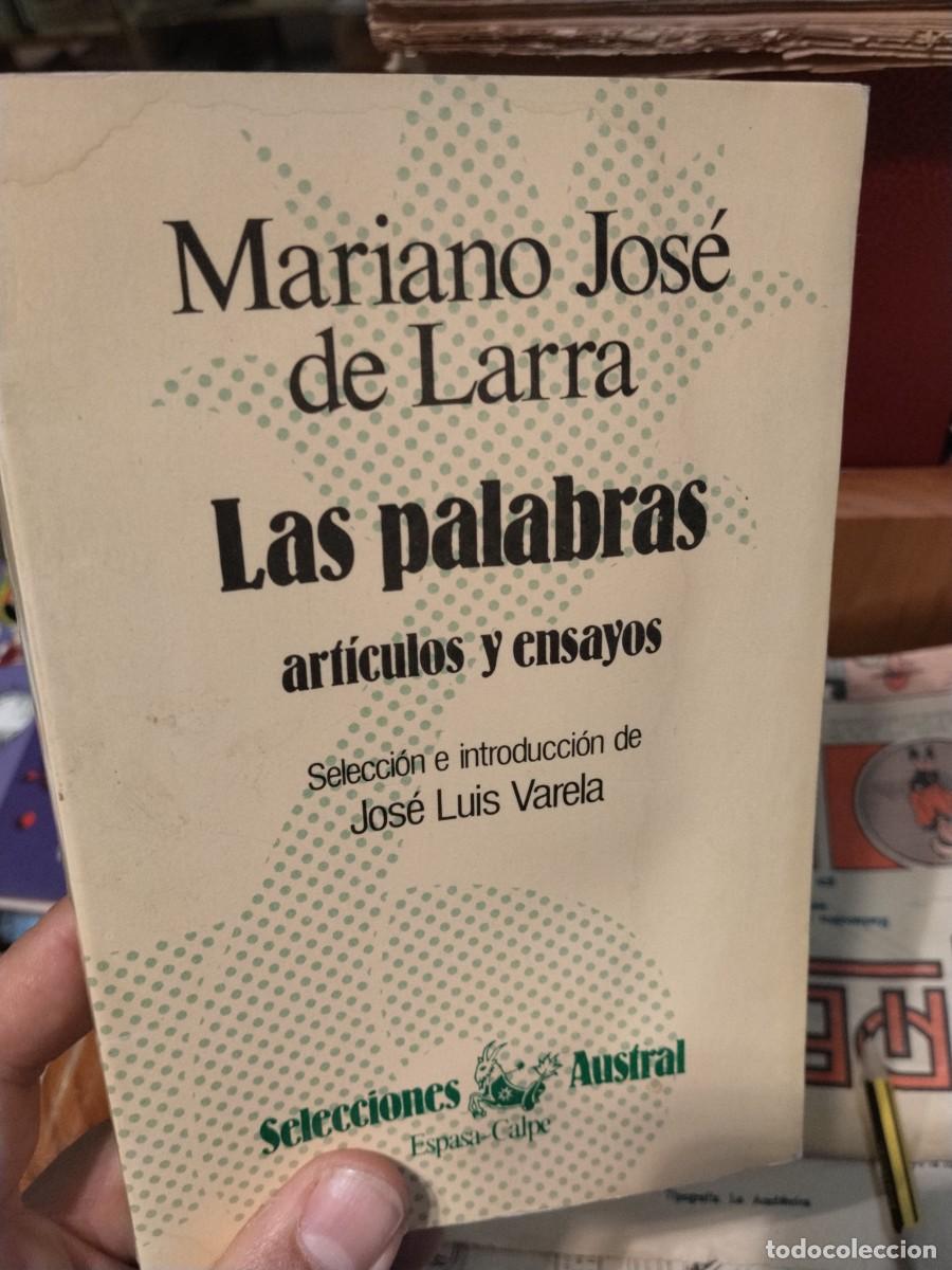 Second hand books: Mariano Jos&eacute; de Larra. Las palabras. Art&iacute;culos y ensayos