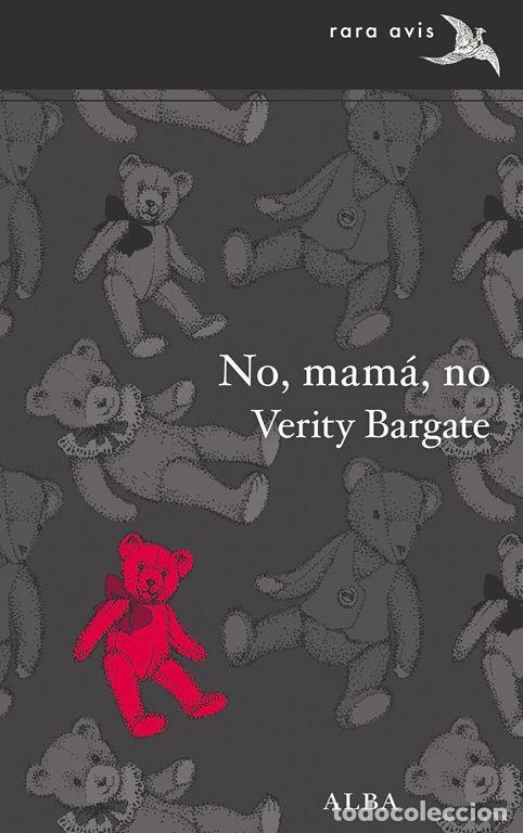 Libros de segunda mano: No, mam&aacute;, no. - Bargate, Verity.