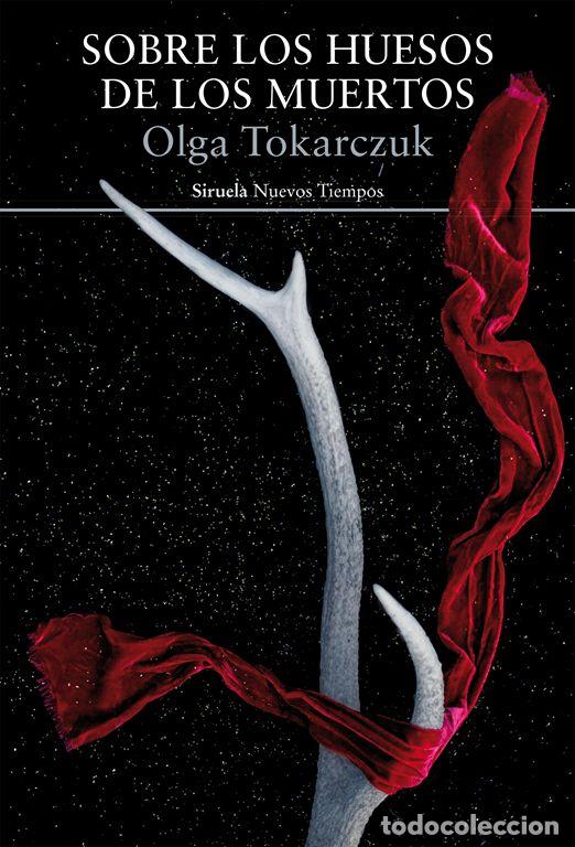 Libros de segunda mano: Sobre los huesos de los muertos. - Tokarczuk, Olga.