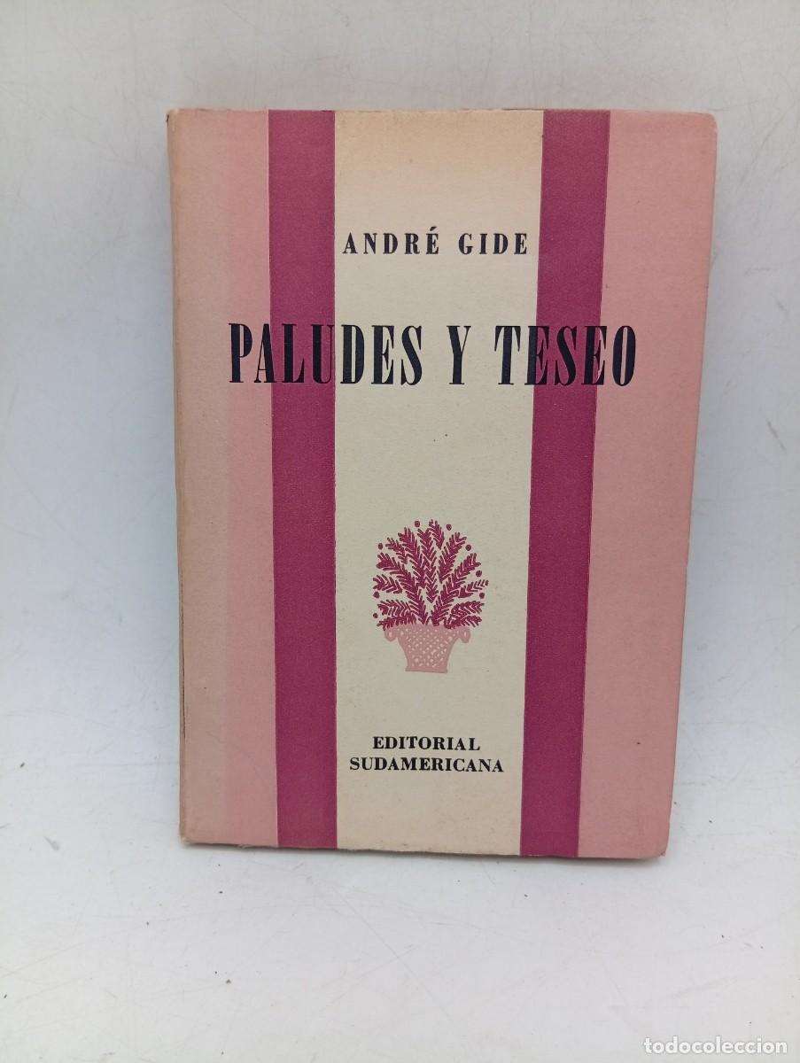Livres d'occasion: PALUDES Y TESEO. ANDRE GIDE. EDITORIAL SUDAMERICANA, BUENOS AIRES. 1951. PAGS : 189.