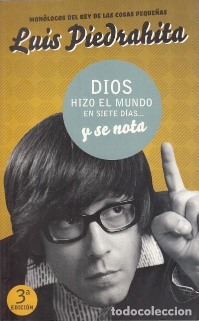 Livres d'occasion: Dios Hizo el Mundo en Siete D&iacute;as... y Se Nota - Luis Piedrahita - Aguilar - Tendencias, 718002