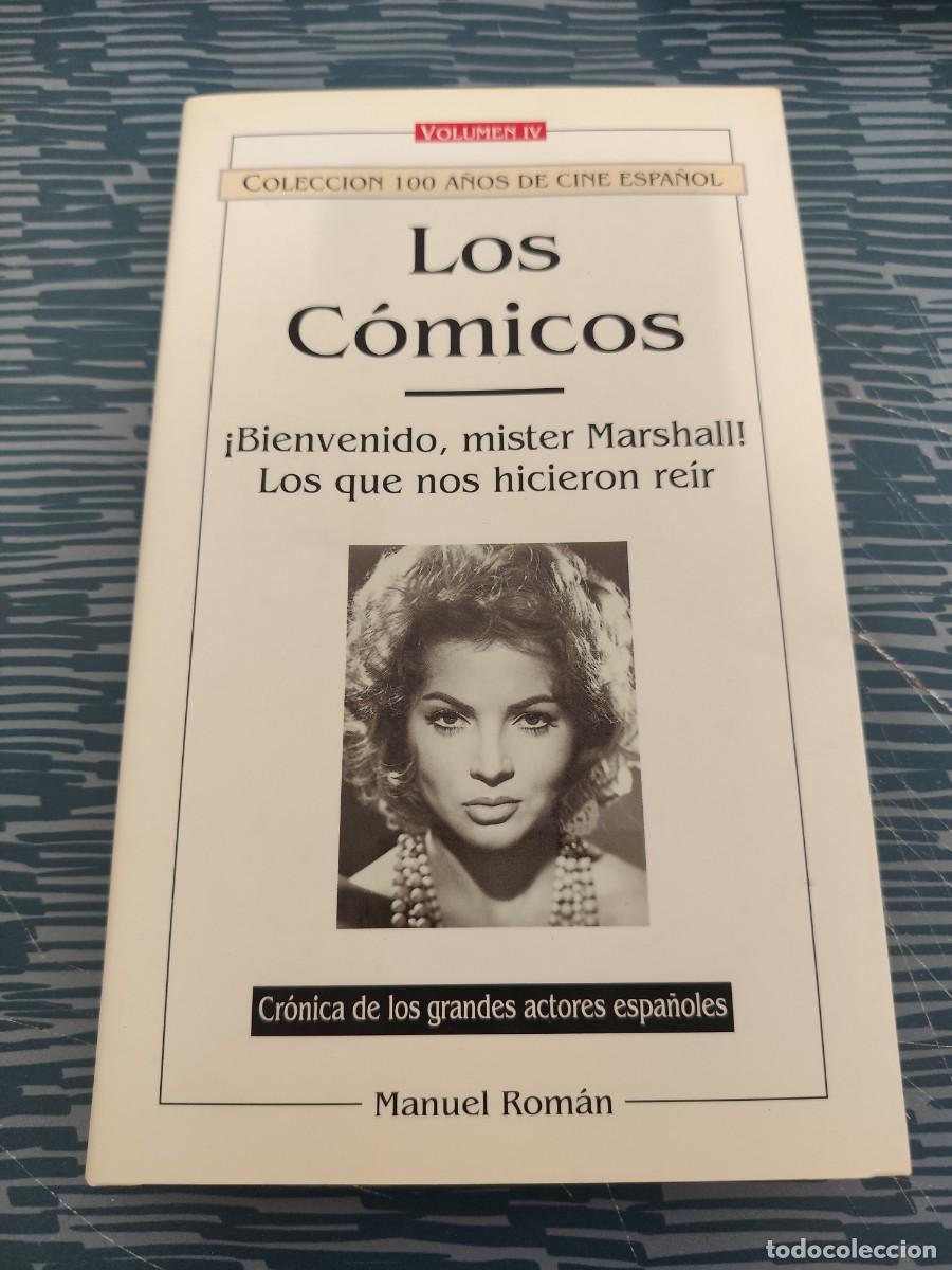 Libros de segunda mano: LOS COMICOS,VOL.IV,BIENVENIDO,MISTER MARSHALL,LOS QUE NOS HICIERON REIR,ROYAL BOOKS,M. ROMAN,1996.