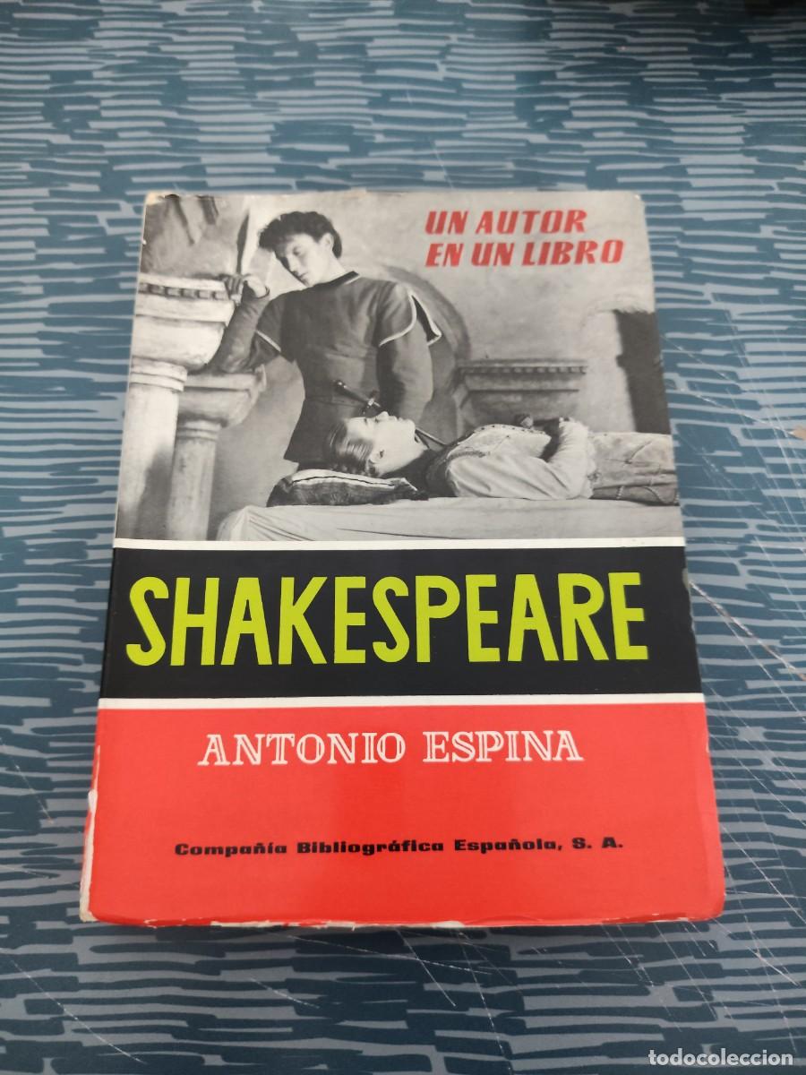 Libros de segunda mano: SHAKESPEARE,ESTUDIO Y ANTOLOG&Iacute;A,ANTONIO ESPINA,1962,214 P&Aacute;G.