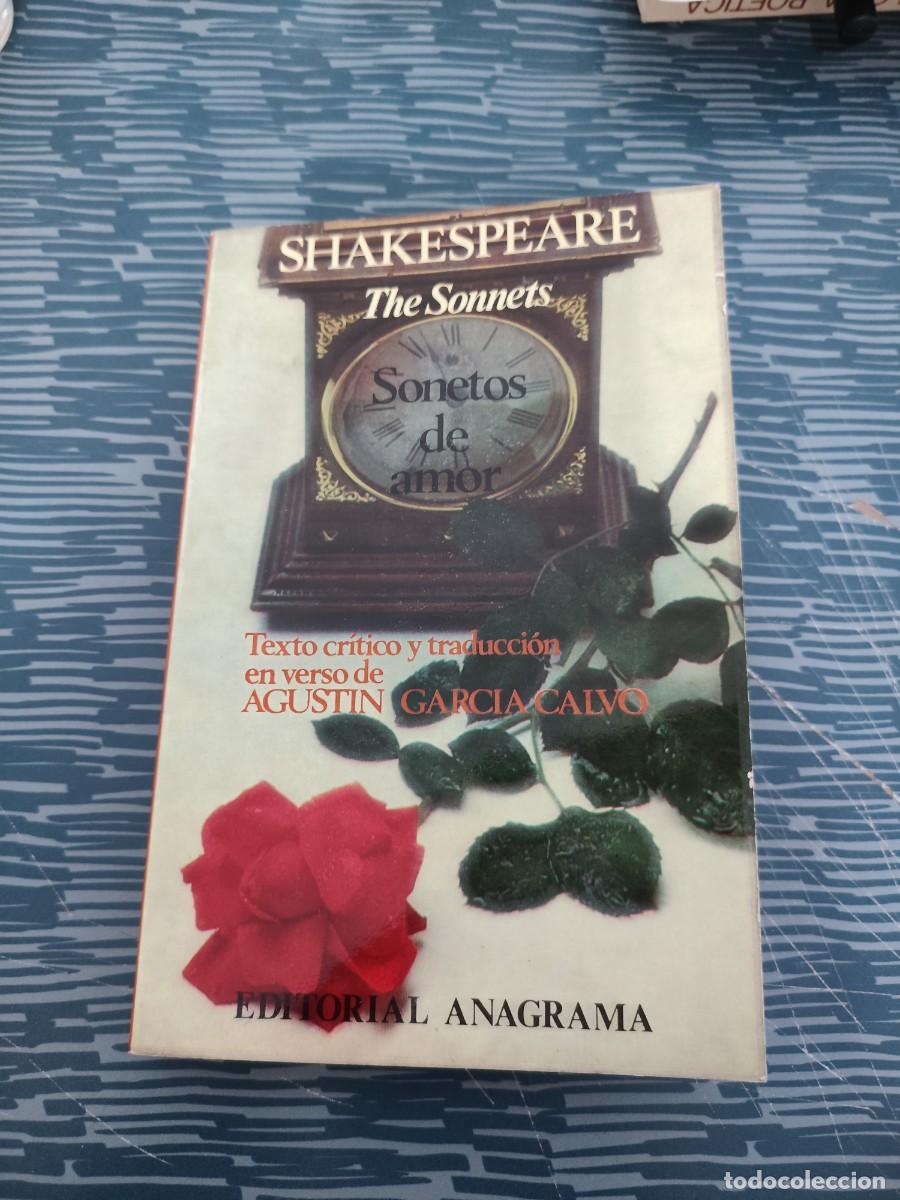 Libros de segunda mano: WILLIAM SHAKESPEARE,THE SONNETS, SONETOS DE AMOR, EDITORIAL ANAGRAMA,1974,355 P&Aacute;GINAS.