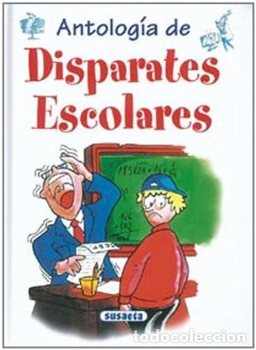 Libros de segunda mano: Disparates Escolares - Equipo Susaeta - Susaeta Ediciones - Chistes, Curiosidades, Acertijos