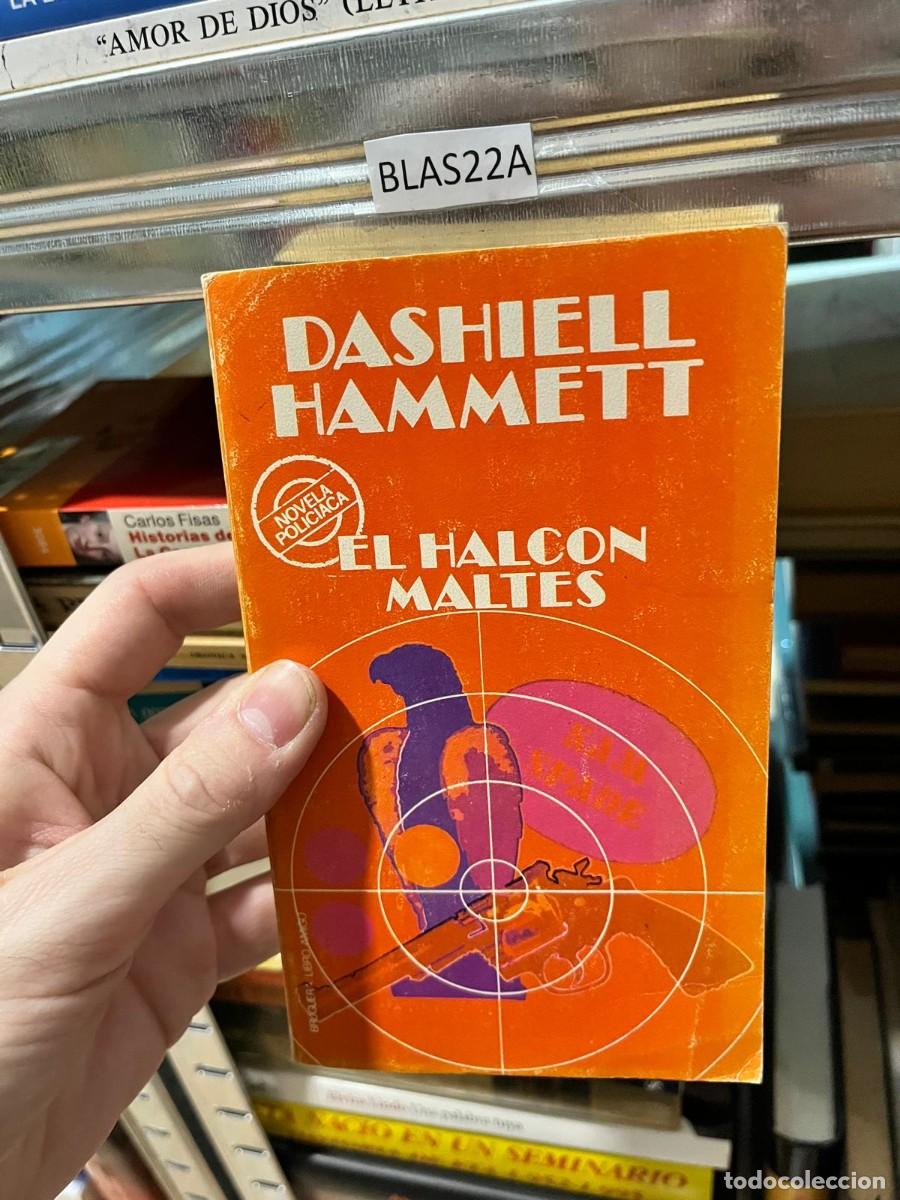 Libros de segunda mano: BLAS22A Dashiell Hammett El halc&oacute;n malt&eacute;s Bruguera