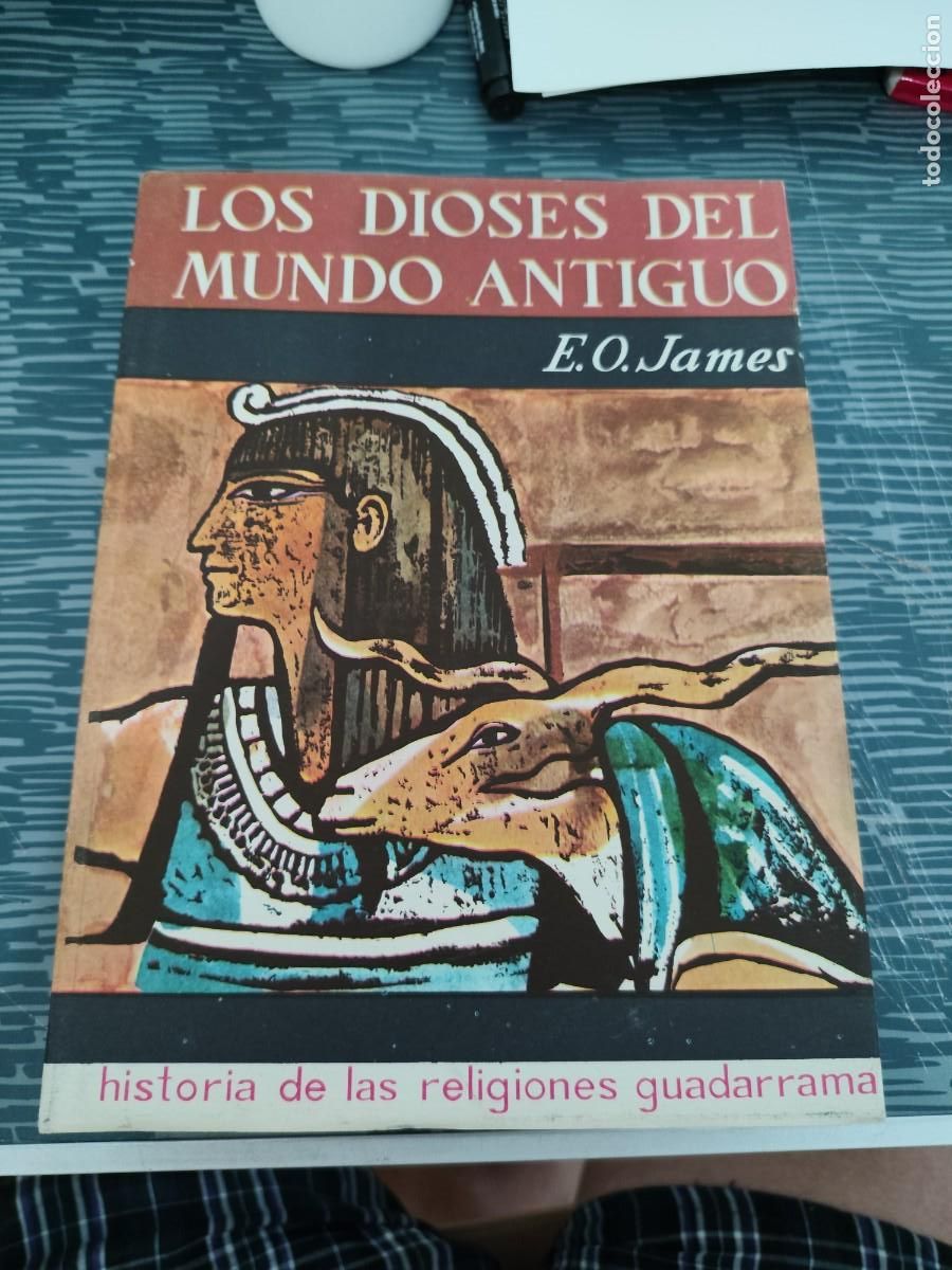 Libros de segunda mano: LOS DIOSES DEL MUNDO ANTIGUO,E.O.JAMES, EDICIONES GUADARRAMA,1962,441 P&Aacute;GINAS.