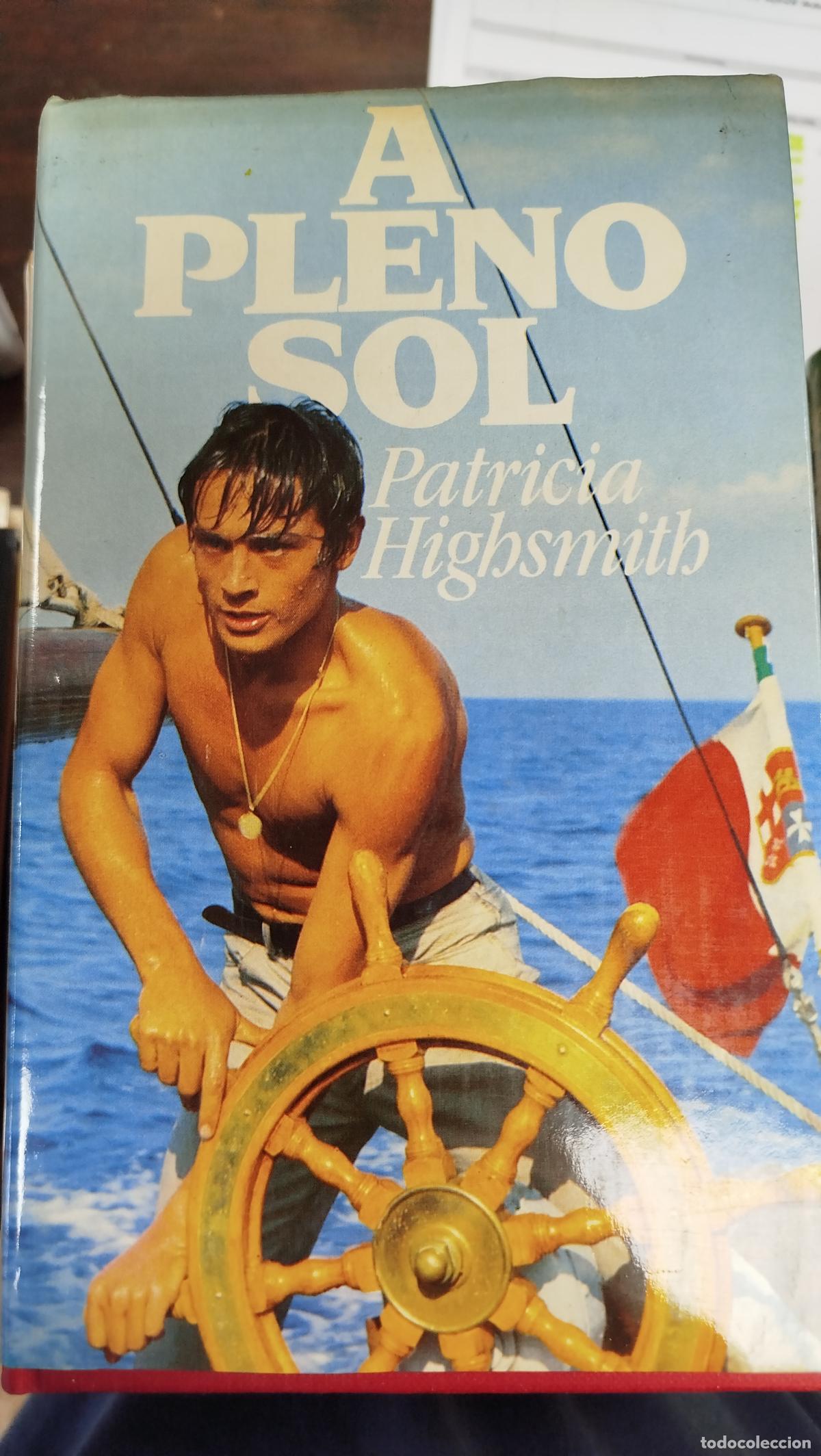 Libros de segunda mano: A PLENO SOL - PATRICIA HIGHSMITH
